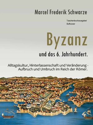 cover image of Byzanz und das 6. Jahrhundert.